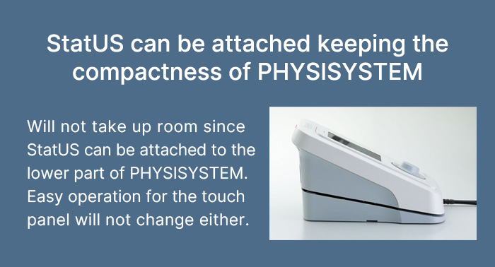 StatUS can be attached keeping the compactness of PHYSISYSTEM